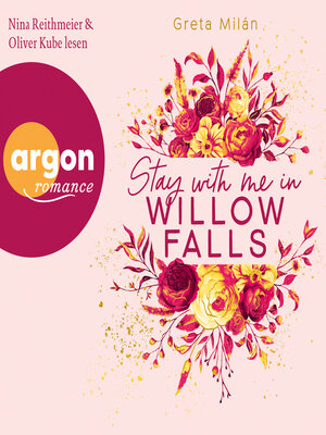 cover image of Stay with Me in Willow Falls--Willow Falls, Band 2 (Ungekürzte Lesung)